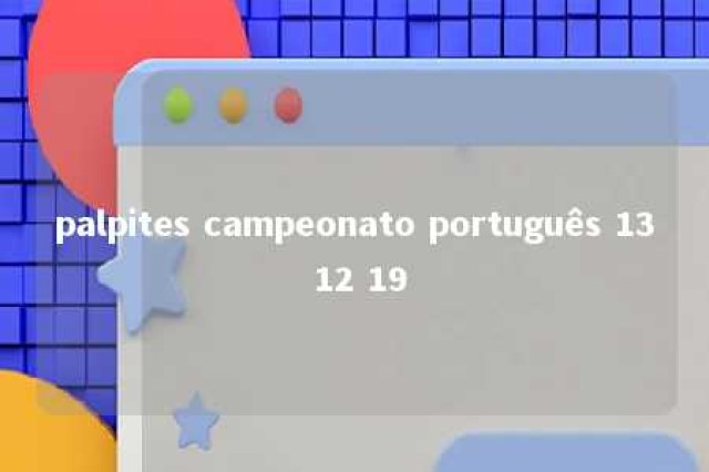 palpites campeonato português 13 12 19 