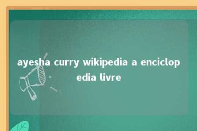 ayesha curry wikipedia a enciclopedia livre 